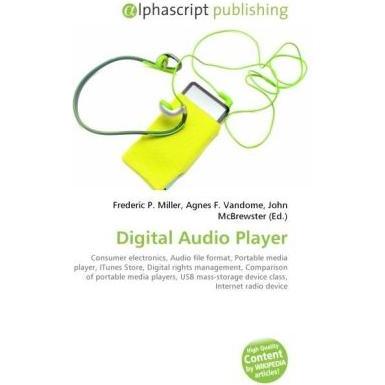 Digital Audio Player, Fachbücher von John McBrewster, Frederic P. Miller, Agnes F. Vandome