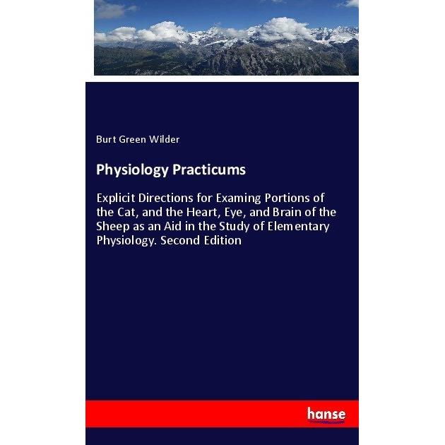 Physiology Practicums, Fachbücher von Burt Green Wilder