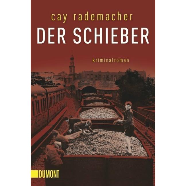 Der Schieber, Belletristik von Cay Rademacher