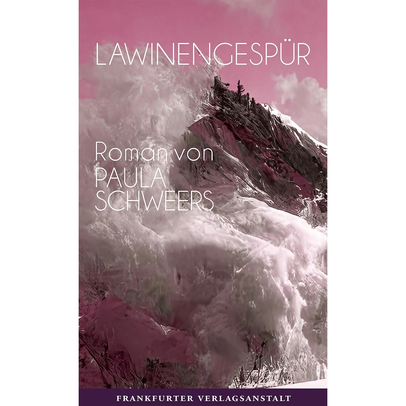 Lawinengespür, Belletristik von Paula Schweers