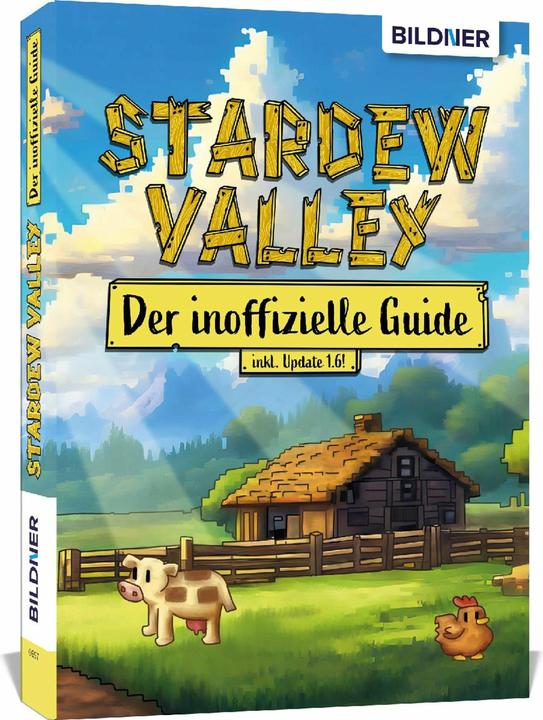 Produktbild Stardew Valley - Der grosse inoffizielle Guide (Deutsch, Aaron Kübler, Andreas Zintzsch, Bettina Pflugbeil, Anne-Sophie Hardouin, 2024)