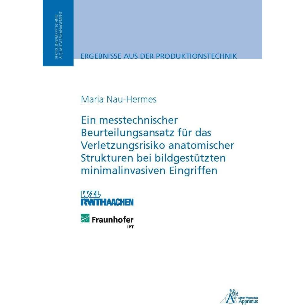 Ein messtechnischer Beurteilungsansatz für das Verletzungsrisiko anatomischer Strukturen bei bildges, Fachbücher von Mar...