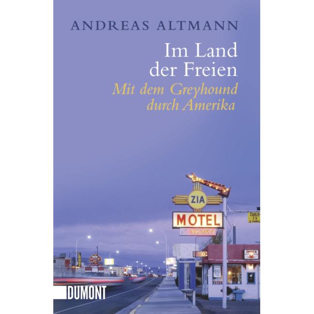 Im Land der Freien, Ratgeber von Andreas Altmann