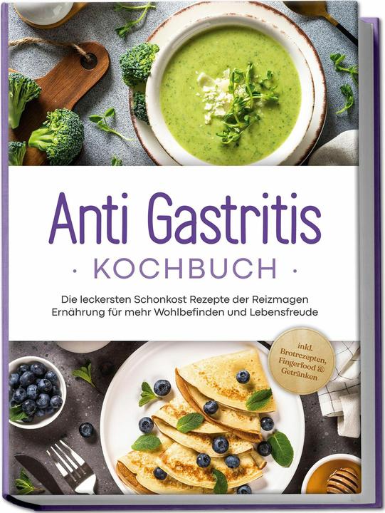 Immagine prodotto Anti Gastritis Kochbuch: Die leckersten Schonkost Rezepte der Reizmagen Ernhrung fr mehr Wohlbe (Tedesco, Charlotte Davis, 2024)