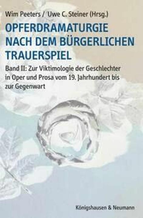 Produktbild OpferdramaturgienachdembürgerlichenTrauerspielII (Deutsch, Uwe C. Steiner, Wim Peeters, 2026)