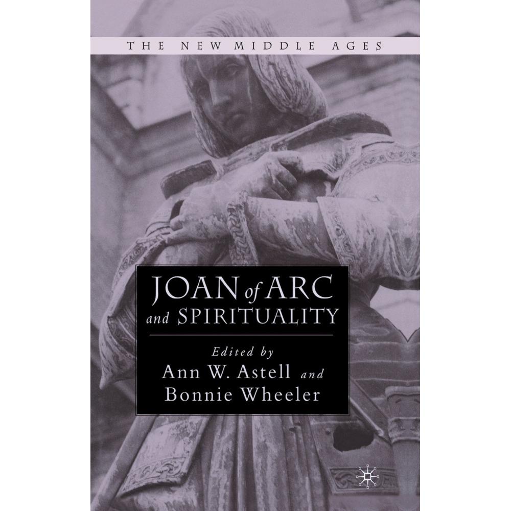 Thumbnail - Joan of Arc and Spirituality, Fachbücher von A. Astell, Bonnie Wheeler
