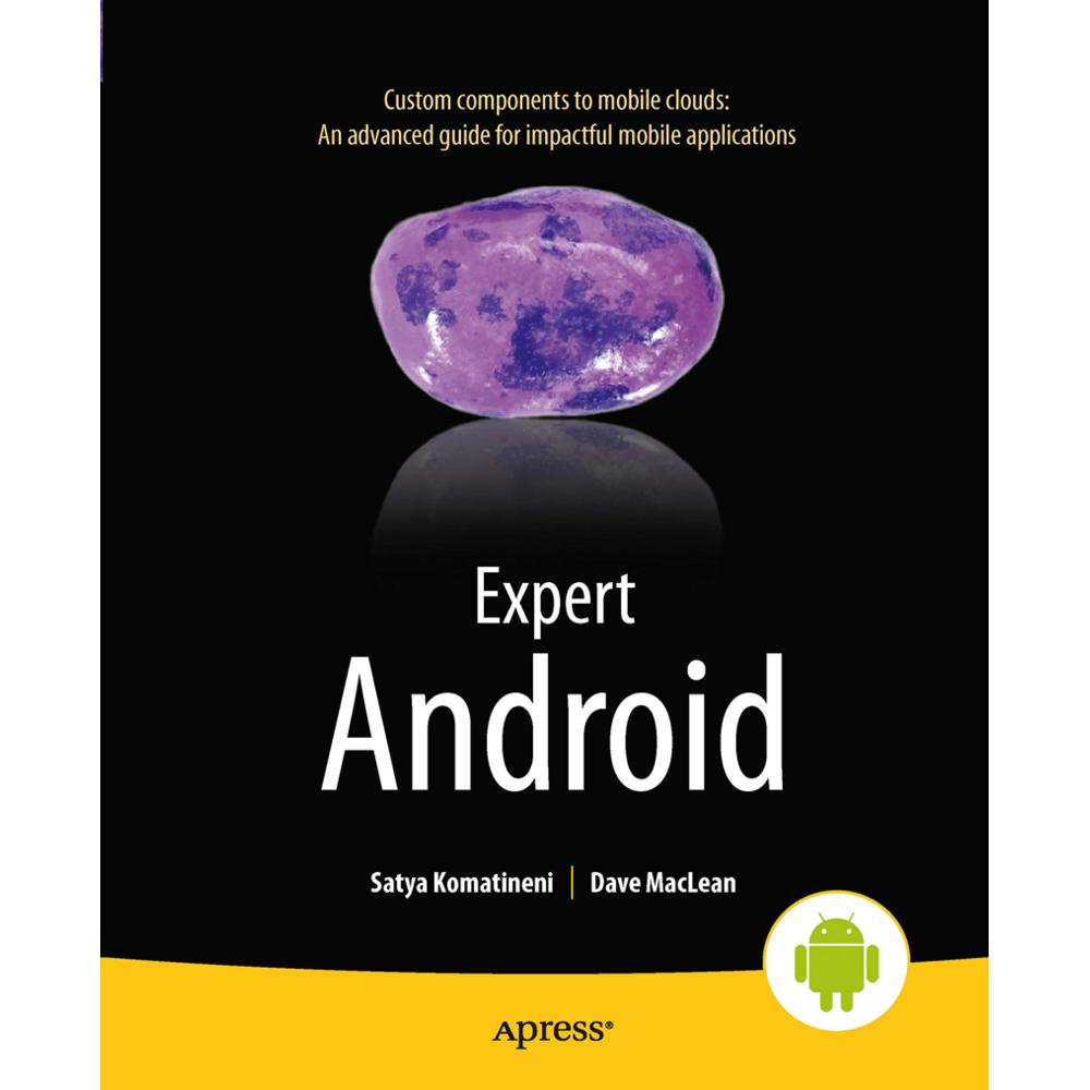 Expert Android, Fachbücher von Dave MacLean, Satya Komatineni