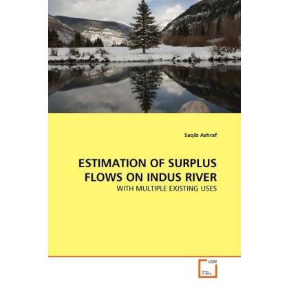 Estimation Of Surplus Flows On Indus River, Fachbücher von Saqib Ashraf