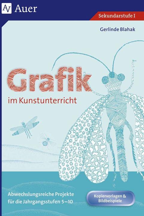 Produktbild Grafik im Kunstunterricht (Deutsch, Gerlinde Blahak, 2023)