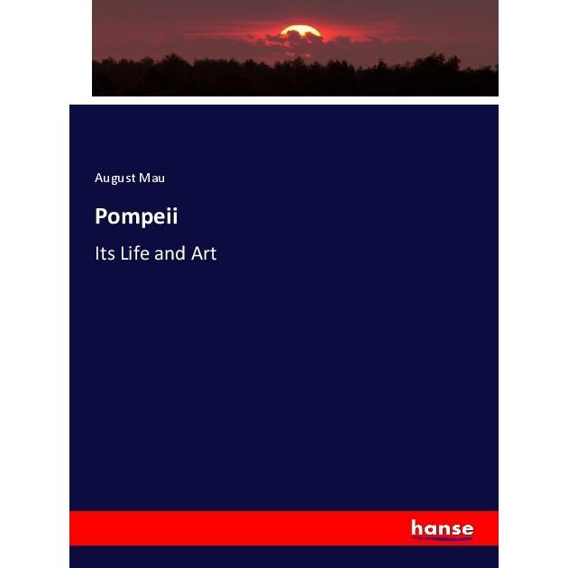 Pompeii, Fachbücher von August Mau
