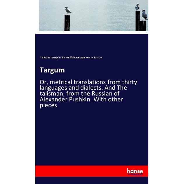 Targum, Schulbücher von Alexander S. Puschkin, George Henry Borrow