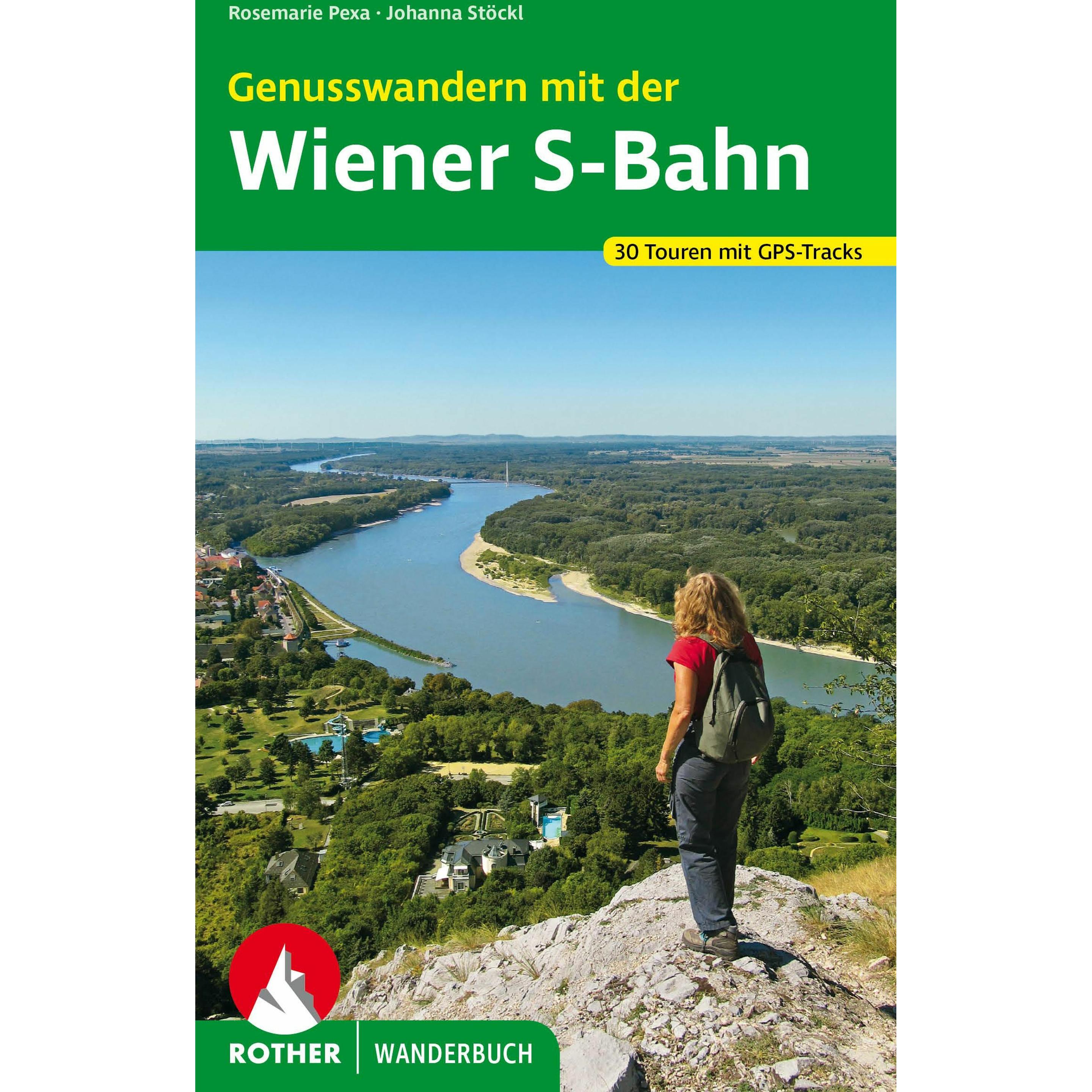 Genusswandern mit der Wiener S-Bahn, Ratgeber von Johanna Stöckl, Rosemarie Pexa