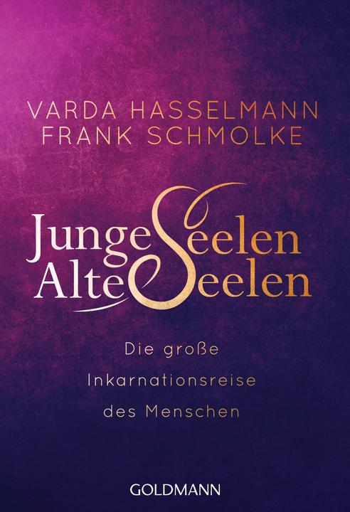 Produktbild Junge Seelen - Alte Seelen (Deutsch, Frank Schmolke, Varda Hasselmann, 2020)
