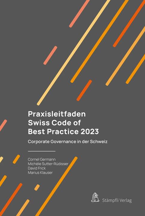 Image du produit Praxisleitfaden Swiss Code of Best Practice 2023 (Allemand, David Frick, Cornel Germann, Michele Sutter, Marius Klauser, 2024)
