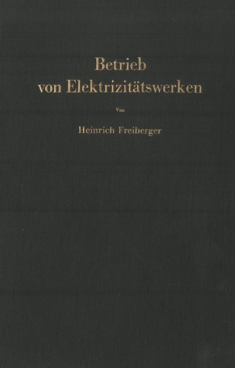 Produktbild Betrieb von Elektrizitätswerken (Deutsch, Heinrich Freiberger, 2012)