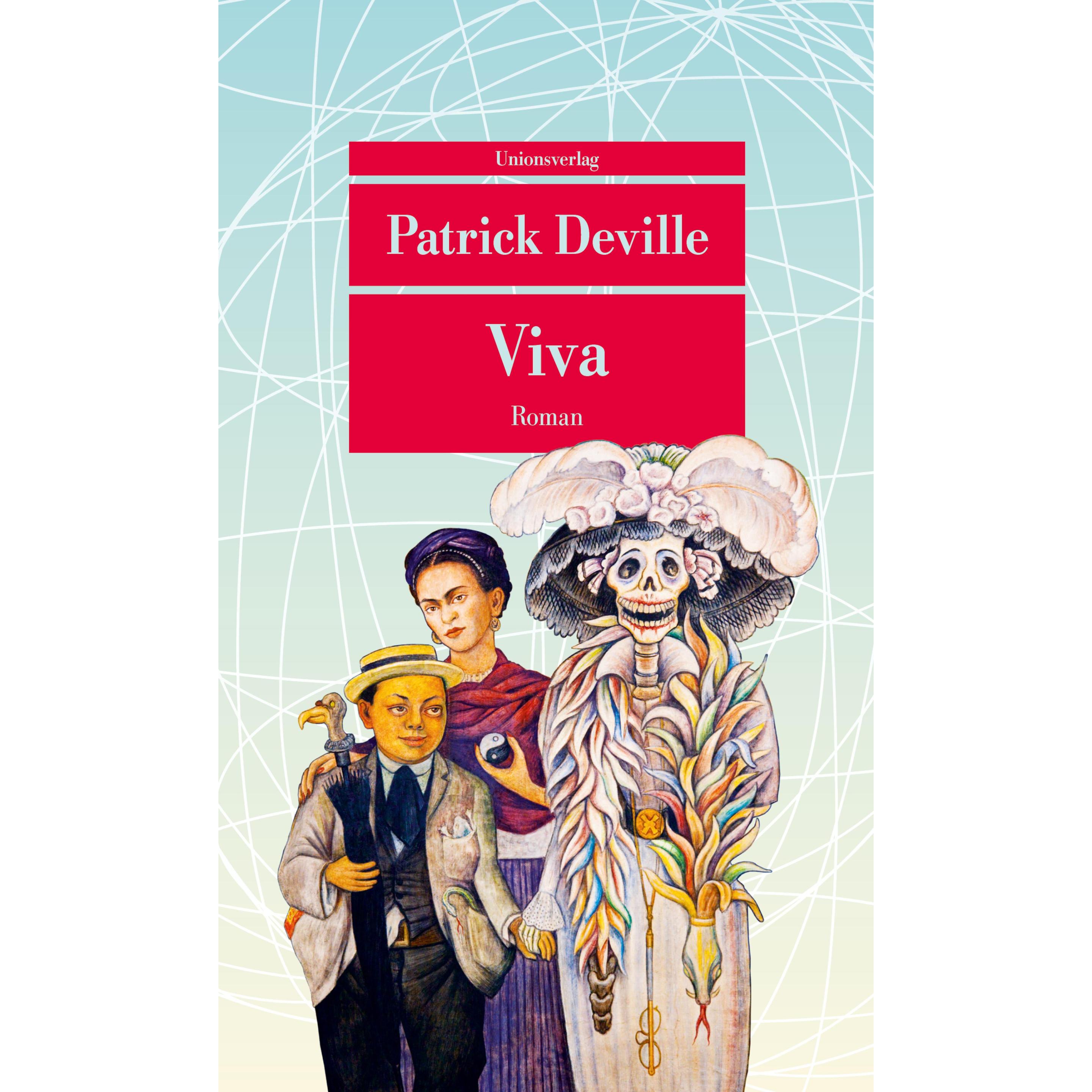 Viva, Belletristik von Patrick Deville