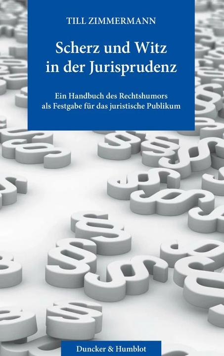 Produktbild Scherz und Witz in der Jurisprudenz (Deutsch, Till Zimmermann, 2023)
