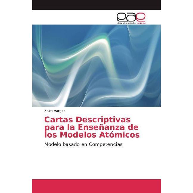 Cartas Descriptivas para la Enseñanza de los Modelos Atómicos, Schulbücher von Zaira Vargas