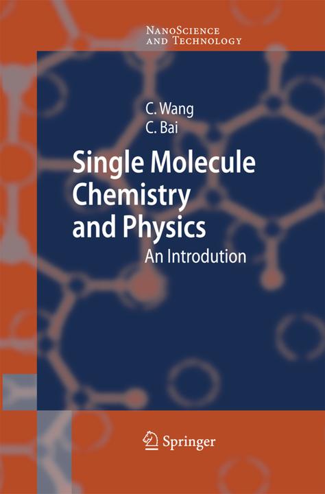Actual product image Single Molecule Chemistry and Physics (Chunli Bai, Chen Wang, 2014)