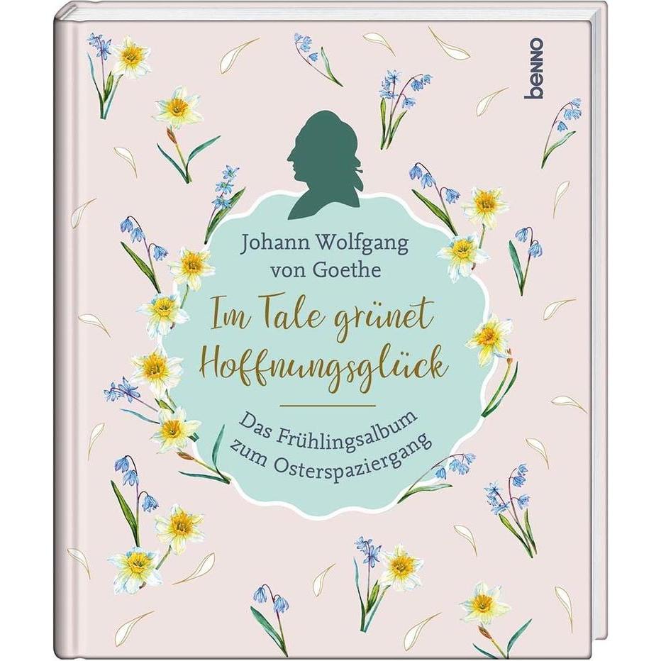 Im Tale grünet Hoffnungsglück, Ratgeber von Johann Wolfgang von Goethe