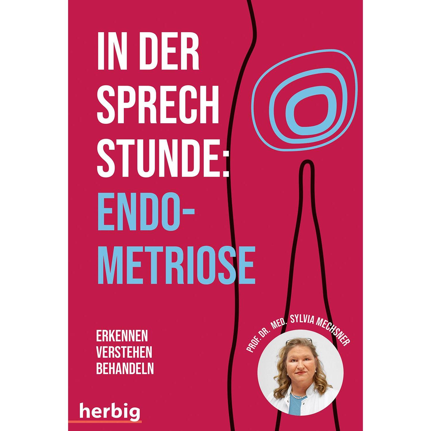 In der Sprechstunde: Endometriose, Ratgeber von Sylvia Mechsner