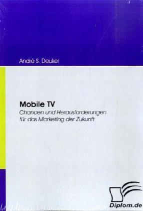 Produktbild Mobile TV (Deutsch, André S. Deuker, 2008)