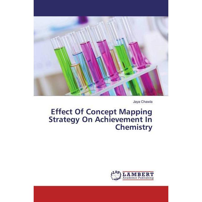 Effect Of Concept Mapping Strategy On Achievement In Chemistry, Fachbücher