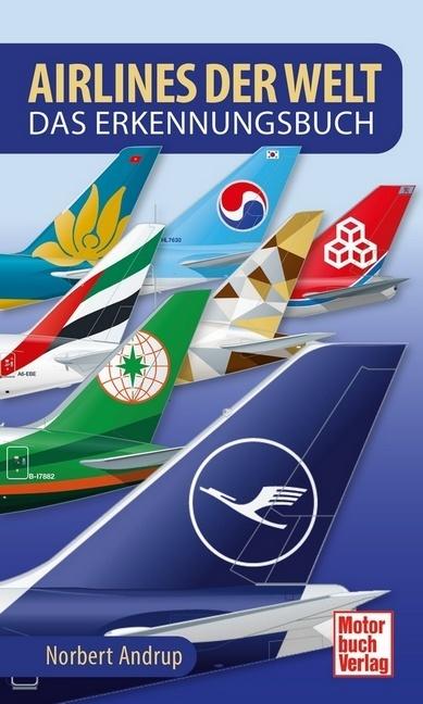 Airlines der Welt (Deutsch, Norbert Andrup, 2021)