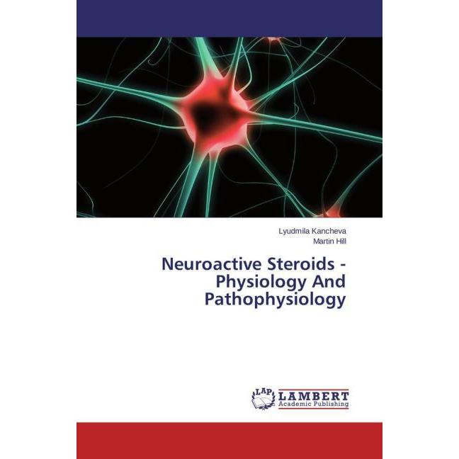 Neuroactive Steroids - Physiology And Pathophysiology, Fachbücher