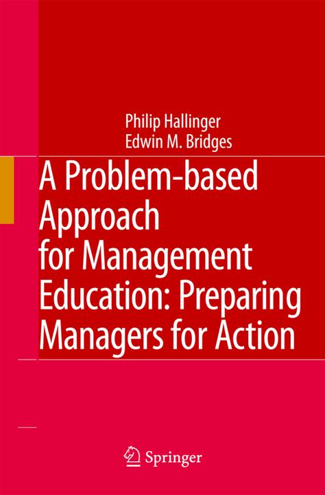 A Problem-based Approach for Management Education (Englisch, Edwin M. Bridges, Philip Hallinger, 2010)