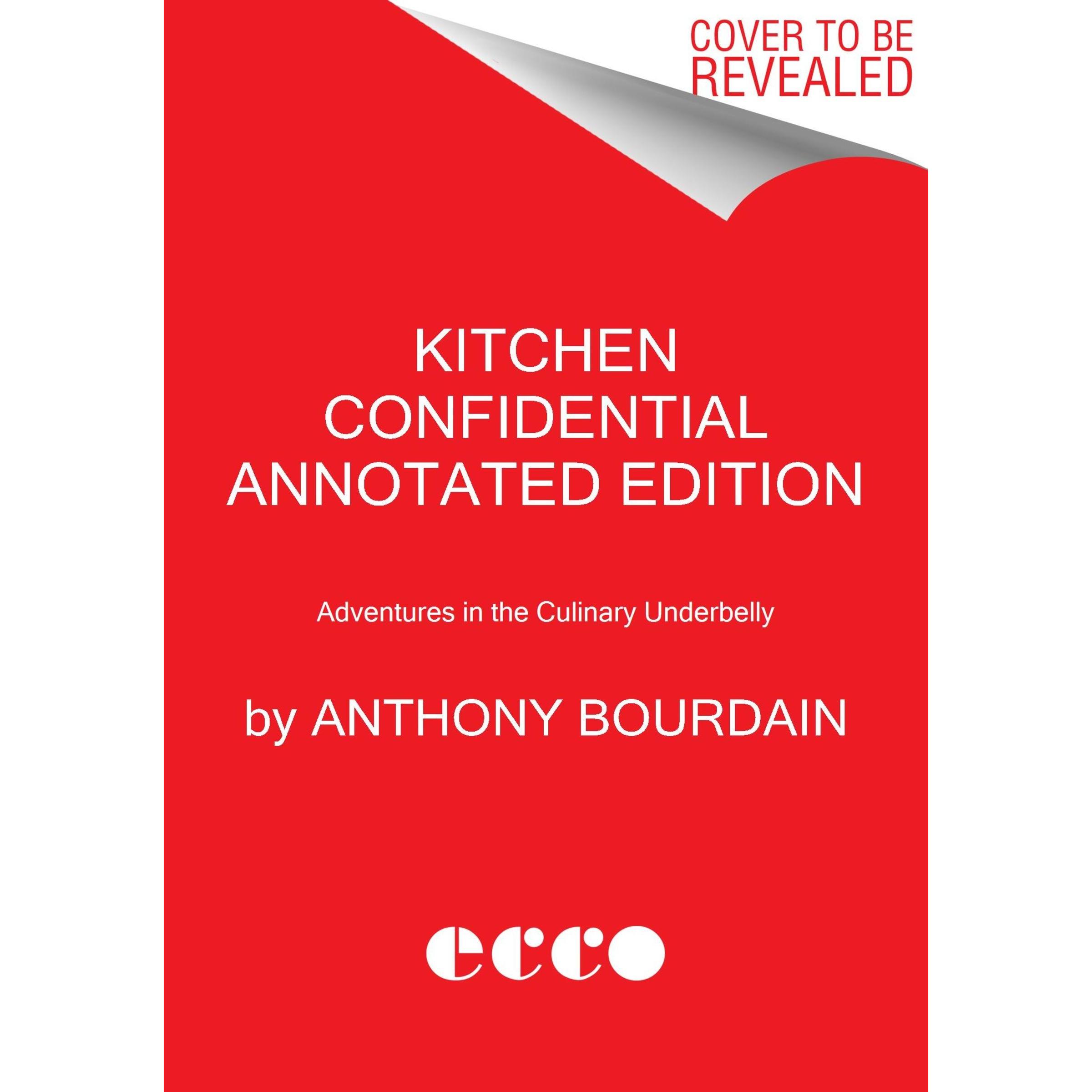 Kitchen Confidential Annotated Edition, Ratgeber von Anthony Bourdain