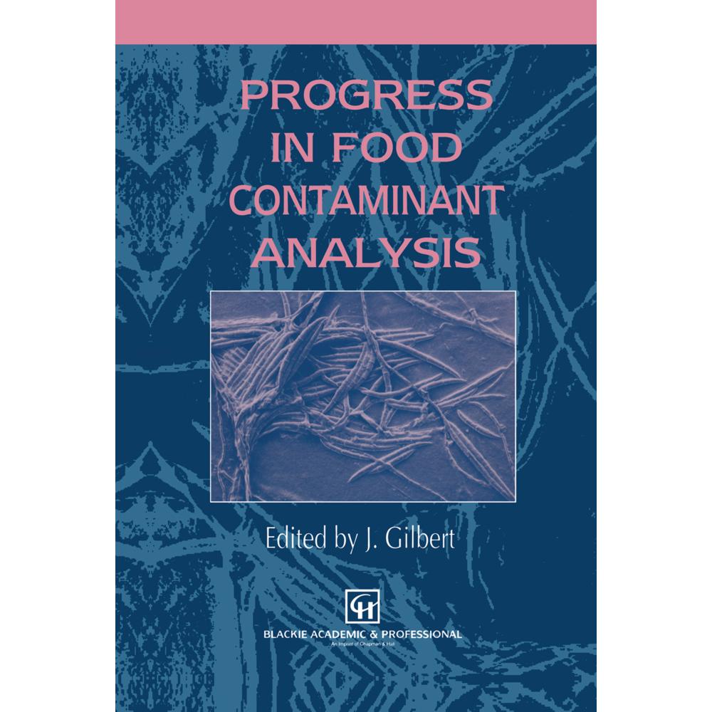 Progress in Food Contaminant Analysis, Fachbücher von James Gilbert