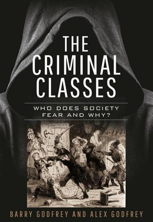 Image du produit The Criminal Classes (Anglais, Alexandra Godfrey, Barry Godfrey, 2024)