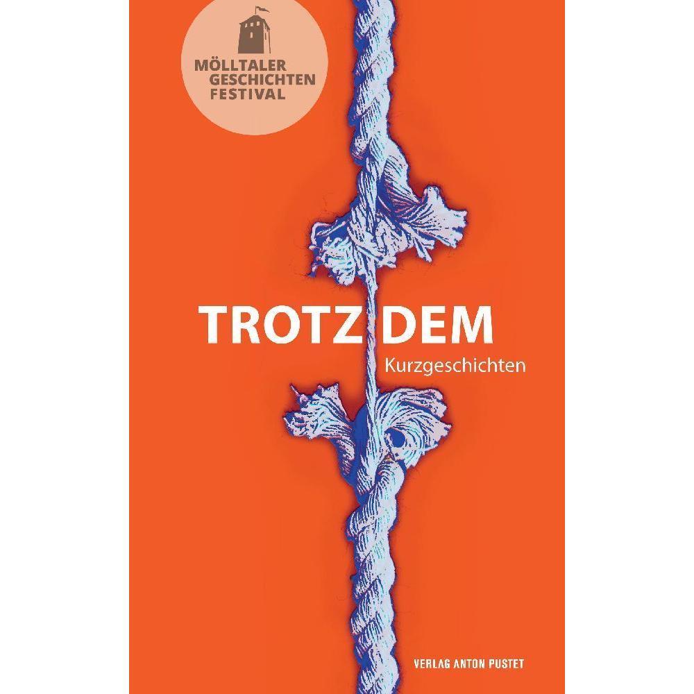 Trotzdem, Belletristik