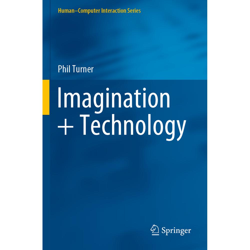 Imagination + Technology, Fachbücher von Phil Turner