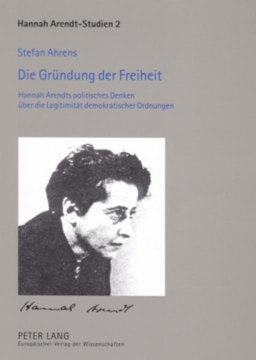 Produktbild Die Gründung der Freiheit (Deutsch, Stefan Ahrens, 2005)