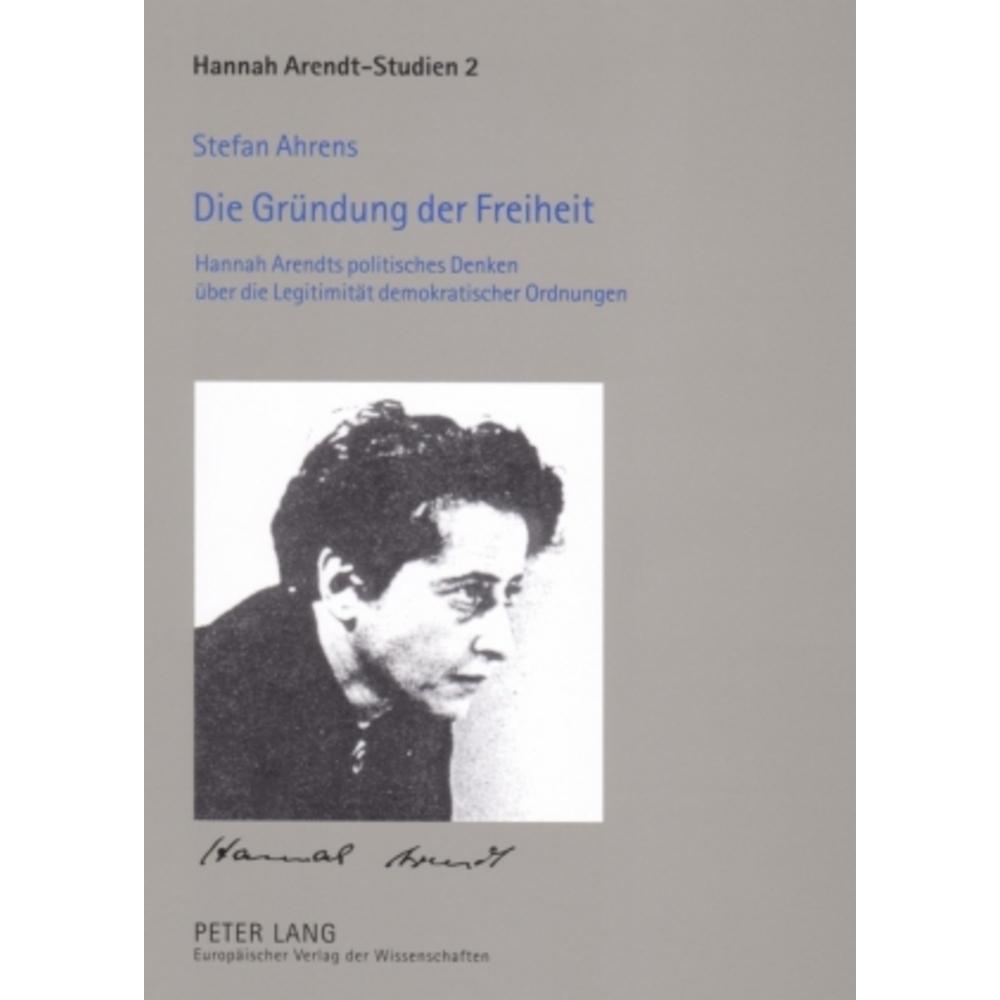 Die Gründung der Freiheit, Fachbücher von Stefan Ahrens