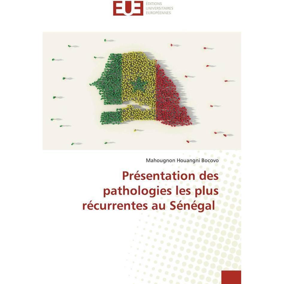 Thumbnail - Présentation des pathologies les plus récurrentes au Sénégal, Fachbücher von Mahougnon Houangni Bocovo