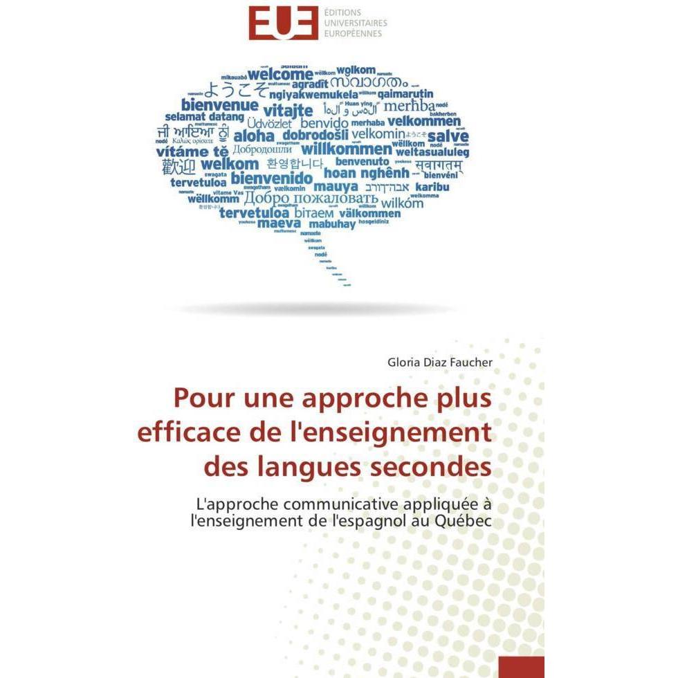 Pour une approche plus efficace de l'enseignement des langues secondes, Schulbücher von Gloria Diaz Faucher