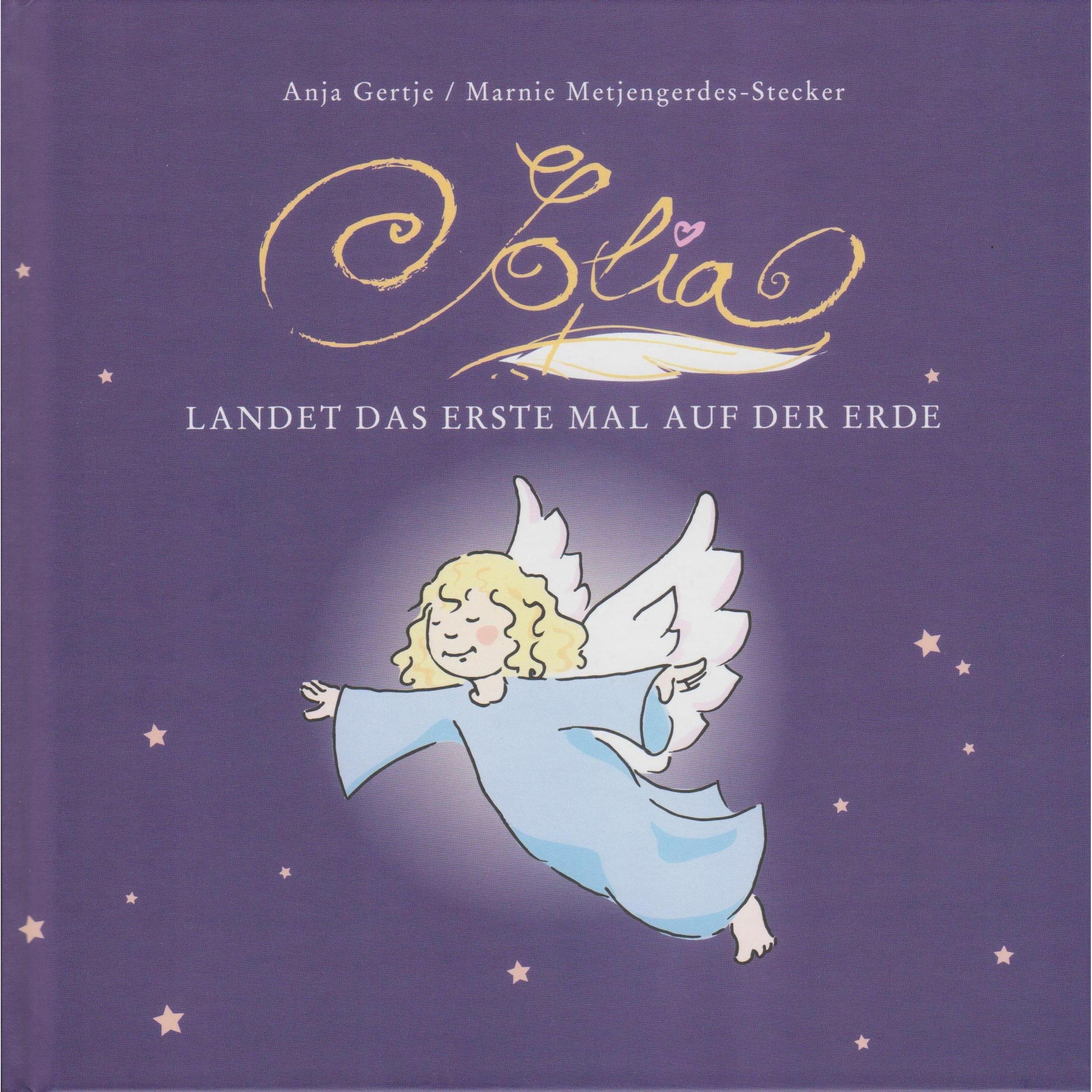 Sofia landet das erste Mal auf der Erde, Kinderbücher von Marnie Metjengerdes-Stecker, Anja Gertje
