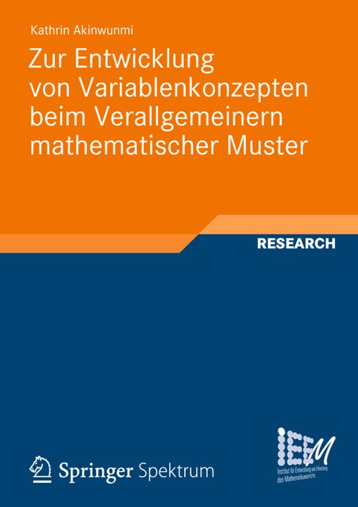 Produktbild Zur Entwicklung von Variablenkonzepten beim Verallgemeinern mathematischer Muster (Deutsch, Kathrin Akinwunmi, 2012)