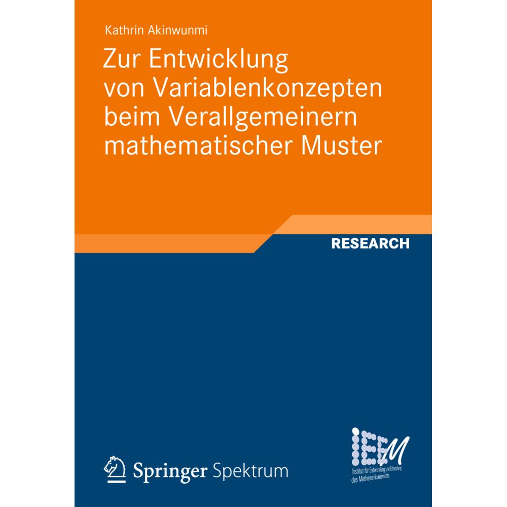 Zur Entwicklung von Variablenkonzepten beim Verallgemeinern mathematischer Muster, Fachbücher von Kathrin Akinwunmi