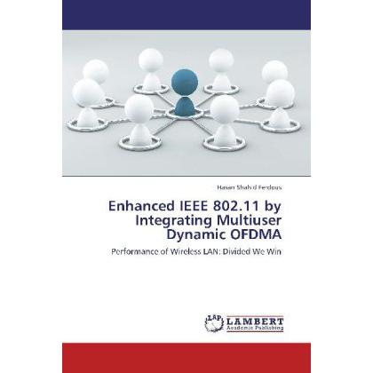 Enhanced IEEE 802.11 by Integrating Multiuser Dynamic OFDMA, Fachbücher