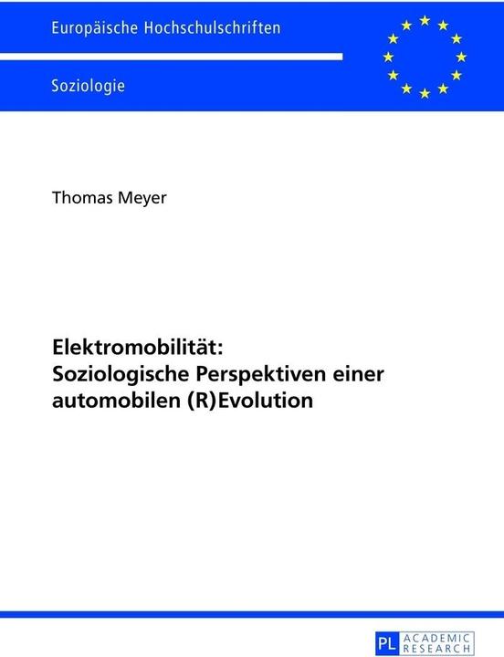 Produktbild Elektromobilität: Soziologische Perspektiven einer automobilen (R)Evolution (Deutsch, Thomas Meyer, 2013)