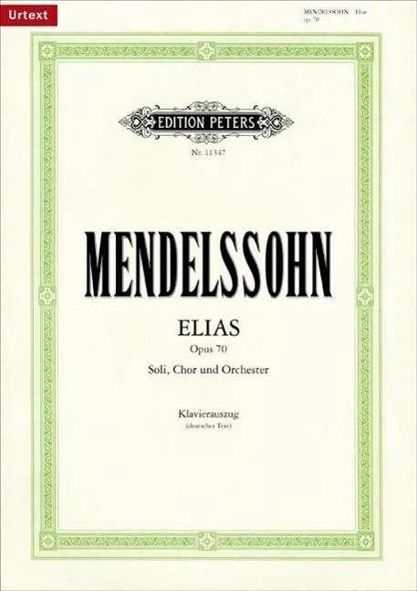 Produktbild Elias op. 70 (Deutsch, Felix Mendelssohn Bartholdy, Klaus Burmeister, 2012)