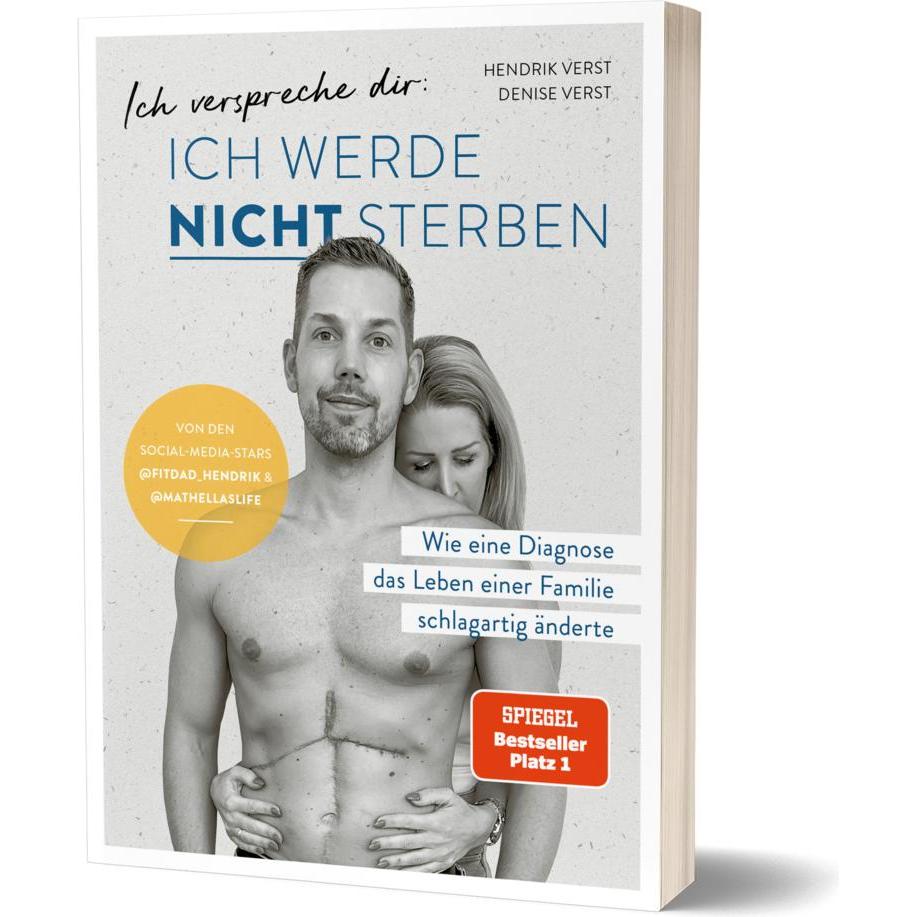 Thumbnail - Ich verspreche dir: Ich werde nicht sterben, Sachbücher von Denise Verst, Hendrik Verst, Mathellaslife, Fitdad Hendrik