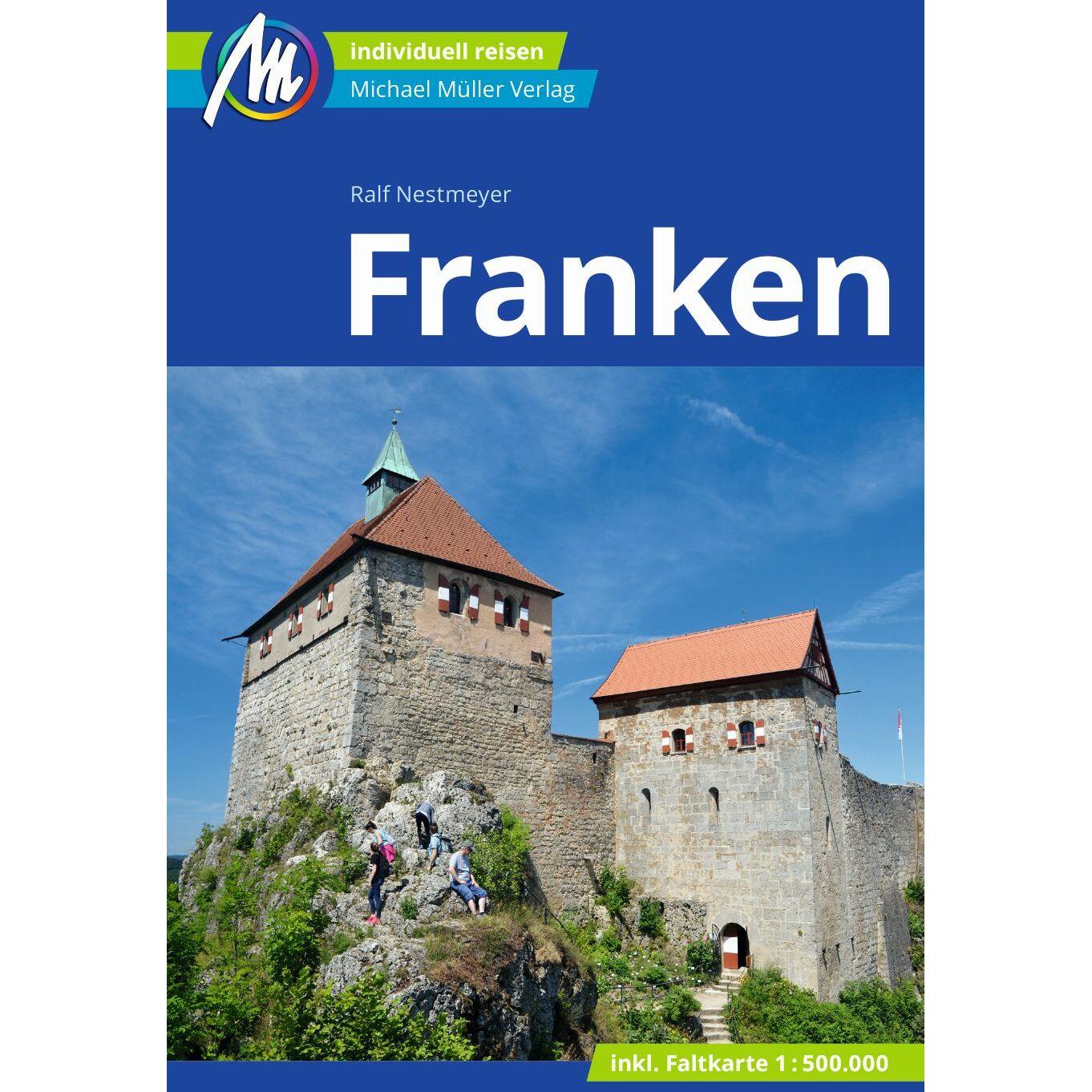 Franken Reiseführer Michael Müller Verlag, Ratgeber von Ralf Nestmeyer