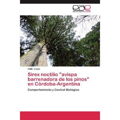 Sirex noctilio 'avispa barrenadora de los pinos' en Córdoba-Argentina, Fachbücher