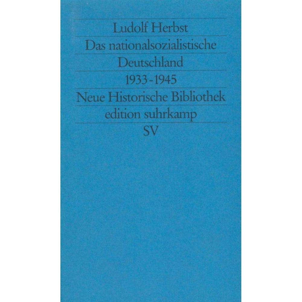 Das nationalsozialistische Deutschland, Sachbücher von Ludolf Herbst