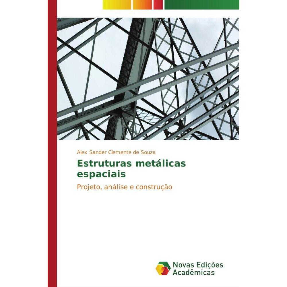 Estruturas metálicas espaciais, Fachbücher von Alex Sander Clemente de Souza